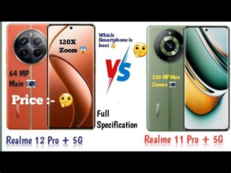 Realme 11 Pro V S Realme 12 Pro 5G Smartphone Konsa Smartphone