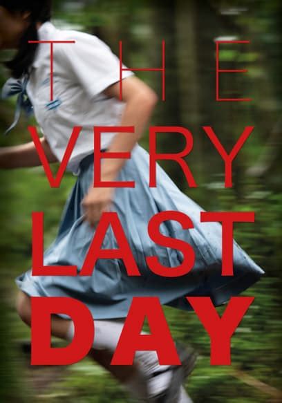 Watch The Very Last Day 2020 Free Movies Tubi