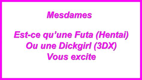 Est Ce Quune Futa Hentai Ou Une Dickgirl DX Vous Excite Mesdames YouTube