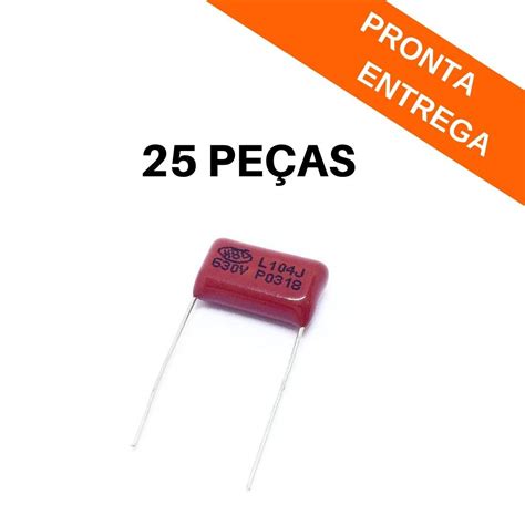 Kit 25 peças Capacitor Poliéster Metalizado 100nF 100K 630V Passo