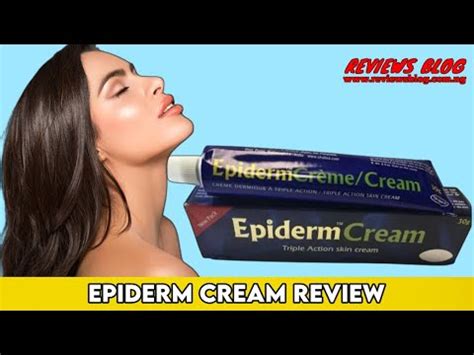 Epiderm Cream Review It Is One Of The Best Triple Action Tube I