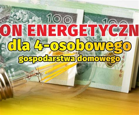 Nowy Bon Energetyczny Mo Na Ju Sk Ada Wnioski Dla Kogo Nawet