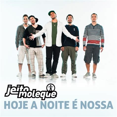 Reproduzir Hoje A Noite É Nossa Single de Jeito Moleque no Amazon Music