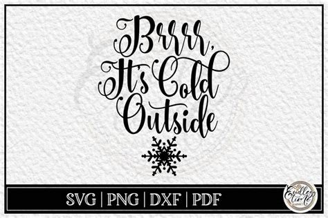 Brrr It S Cold Outside A Winter Svg Design