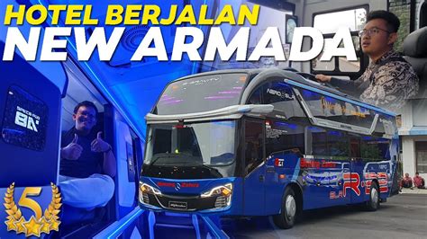 Langsung Ditest Sama Mas Arkan Mewah Banget Sleeper Bus New Armada