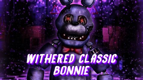 Fnaf Speed Edit Making Withered Classic Bonnie Remake Youtube