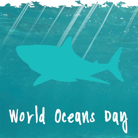 Celebrate World Oceans Day