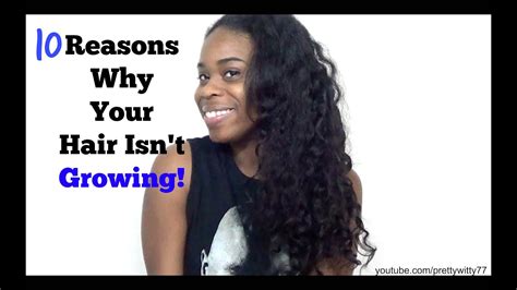 10 Reasons Why Your Hair Isnt Growing Youtube