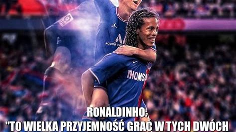 Ronaldinho Skomentowa Transfer Messiego Do Psg Sportbuzz Meczyki Pl