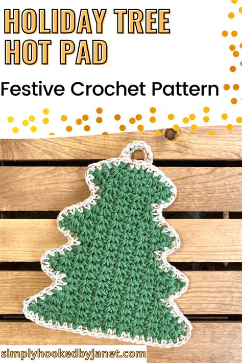 Festive Crochet Christmas Tree Hot Pad Pattern Simply Hooked By Janet