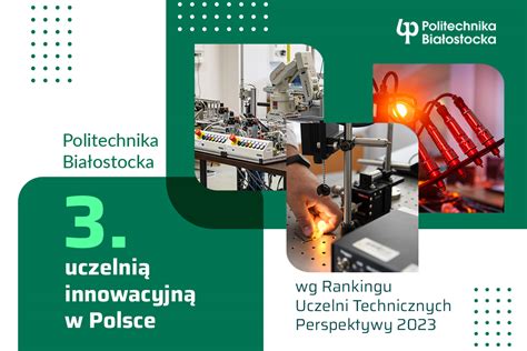 Politechnika Białostocka trzecią innowacyjną uczelnią techniczną w