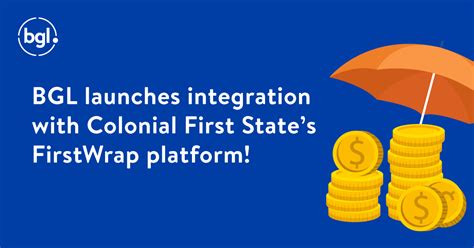 Bgl Launches Integration With Colonial First States Firstwrap Platform