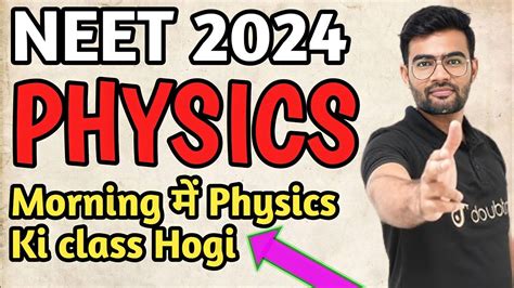 Neet Physics Morning Physics Ki Class Hogi By Sp Sir Neet