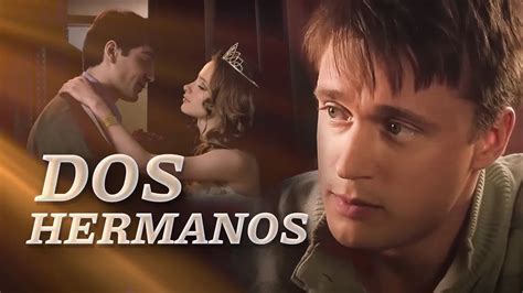 Dos hermanos Películas Completas en Español Latino YouTube