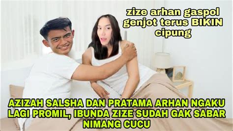 Azizah Salsha Dan Pratama Arhan Ngaku Lagi Gas Bikin Cipung Ibunda