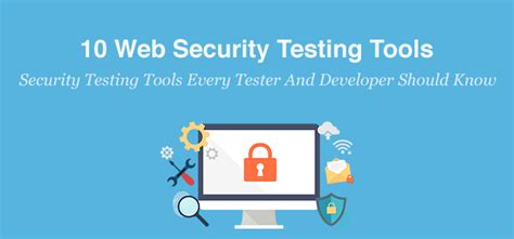 10 Web Security Testing Tools Every Tester And Developer Should Know