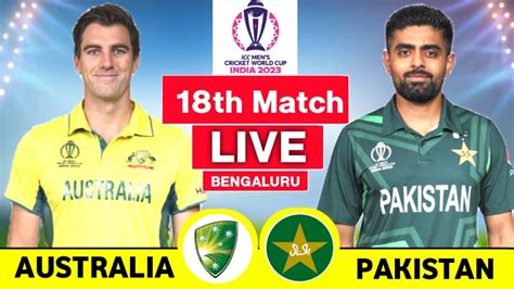 Live Australia Vs Pakistan 18th Match Live Pak Vs Aus Icc World Cup