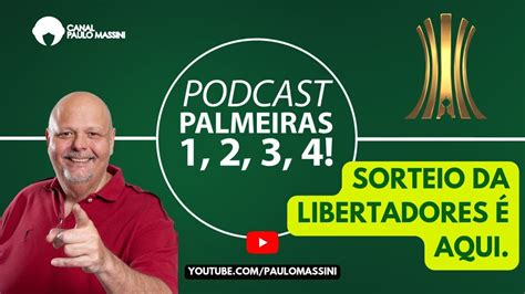 SORTEIO DA LIBERTADORES SAIBA QUAL É O GRUPO DO PALMEIRAS NA BUSCA