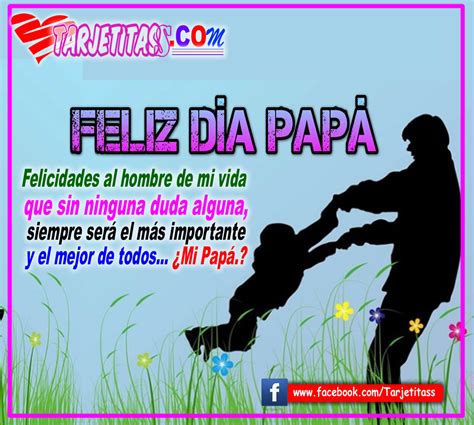 Feliz DÍa PapÁ Frases Bonitas Para Dedicara A Papá En Su Día