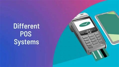 The Different Types Of Pos Systems