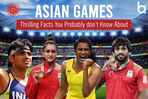 Asian Games: 11 Thrilling Facts You Need to Know About