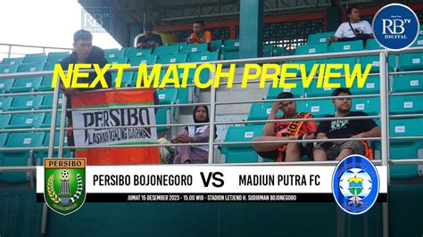 RADAR SPORT NEXT MATCH PREVIEW PERSIBO BOJONEGORO VS MADIUN PUTRA FC