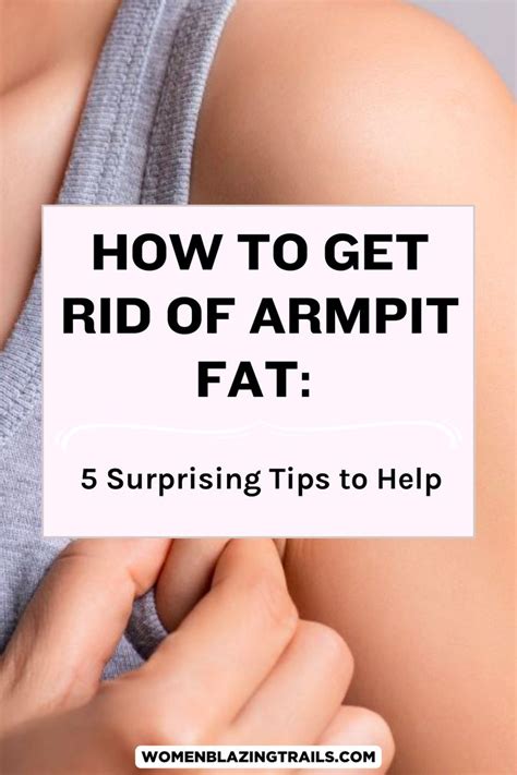 How To Get Rid Of Armpit Fat 5 Surprising Tips To Help In 2024 Armpit Fat Lose Armpit Fat