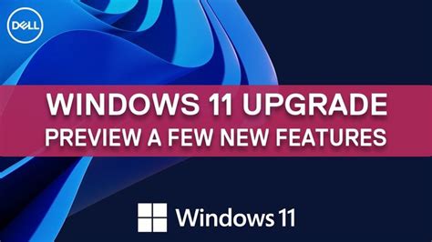Windows 11 New Features Dell Support