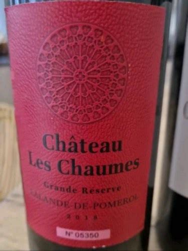 Ch Teau Les Chaumes Grande R Serve Lalande De Pomerol Vivino Us