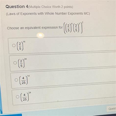 Question 4 Multiple Choice Worth 2 Points Laws Of Exponents With