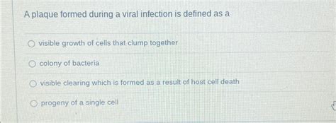 Solved A plaque formed during a viral infection is defined | Chegg.com