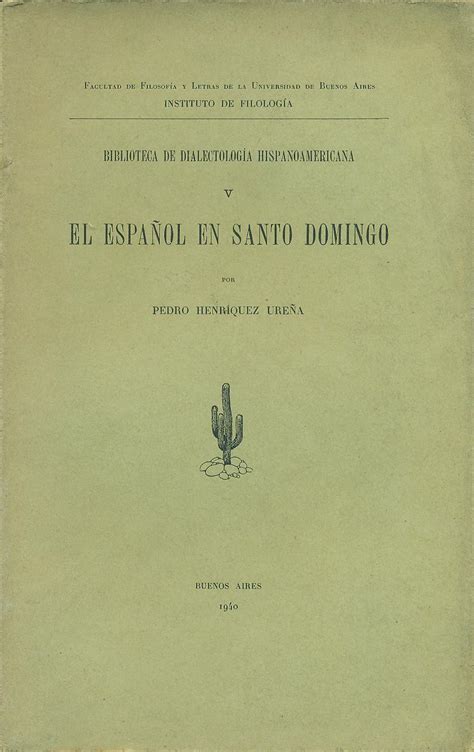 EL ESPAÑOL EN SANTO DOMINGO by HENRÍQUEZ UREÑA Pedro Excelente