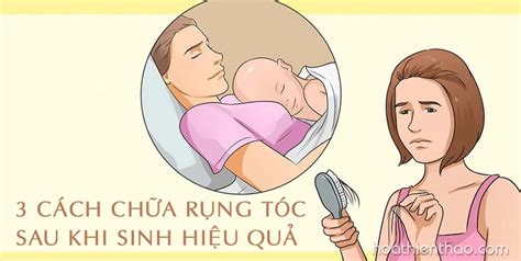 3 cách chữa rụng tóc sau khi sinh hiệu quả nhất hiện nay