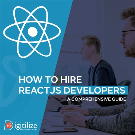 How To Hire Reactjs Developers In Uk A Comprehensive Guide