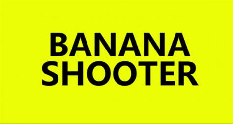 Banana Shooter Thibng Tier List Community Rankings TierMaker