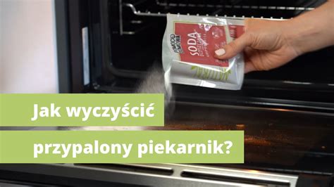 Jak wyczyścić przypalony piekarnik naturalne sposoby YouTube