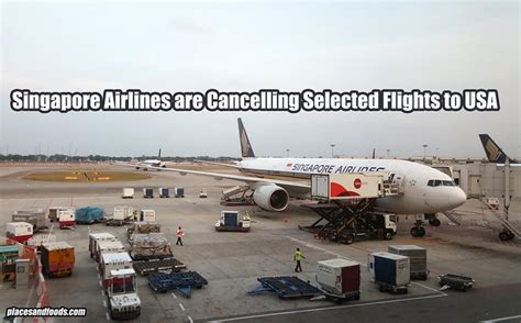 Singapore Airlines Are Cancelling Selected Flights To USA PlacesAndFoods