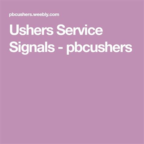 Ushers Service Signals - pbcushers | Usher, Prayer position, Scripture ...