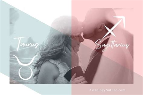 Unlocking The Secrets Of Love Taurus And Sagittarius Compatibility