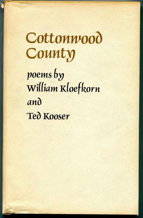 Cottonwood County Poems William Kloefkorn And Ted Kooser