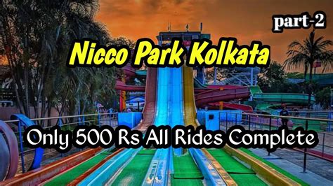 Nicco Park Part 2 Nicco Park Kolkata Nicco Park Water Park