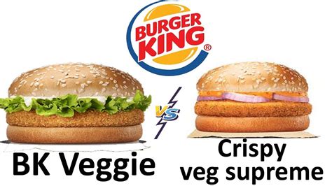 Burger King Bk Veggie V S Burger King Crispy Veg Supreme Taste Price Quality Reviews Youtube