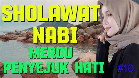 Pembuka Penarik Pintu Rezeki Penyejuk Hati Sholawat Nabi Merdu