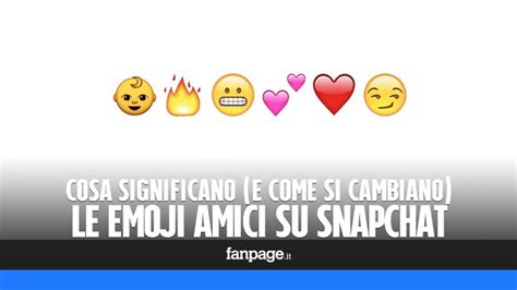 Trucchi Snapchat Il Significato Delle Emoji Amici E Come Modificarle