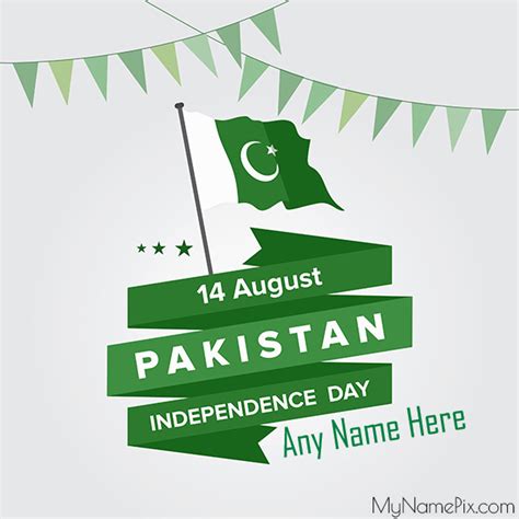 Pakistan Independence Day 14 August Flag Picture Wish Card With Name