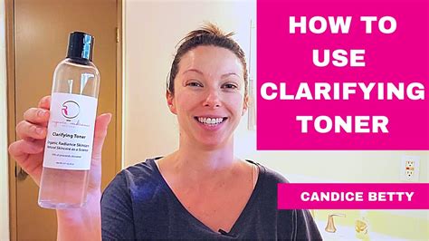 How To Use Clarifying Toner Youtube