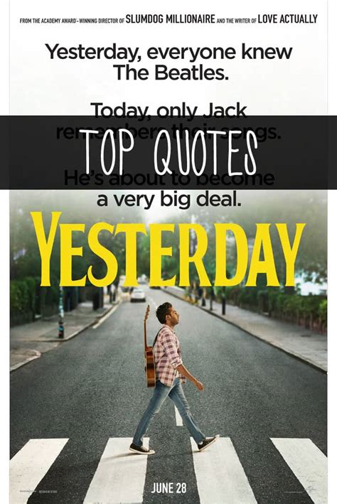 Yesterday Movie Quotes - Enza's Bargains