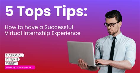 5 Tops Tips How To Have A Successful Virtual Internship Experience