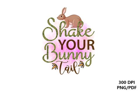 Shake Your Bunny Tail Sublimation Png Graphic By Lazycraftlab