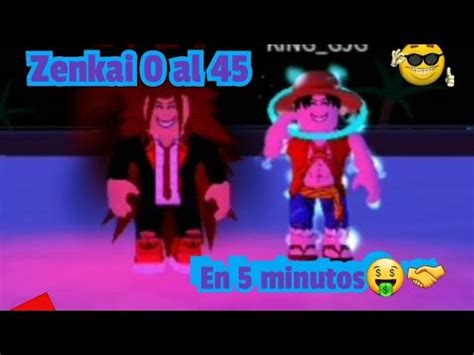 ZENKAI 0 Al 45 En 5 MINUTOS Cuanto Se NECESITA Para Cada ZENKAI 2022